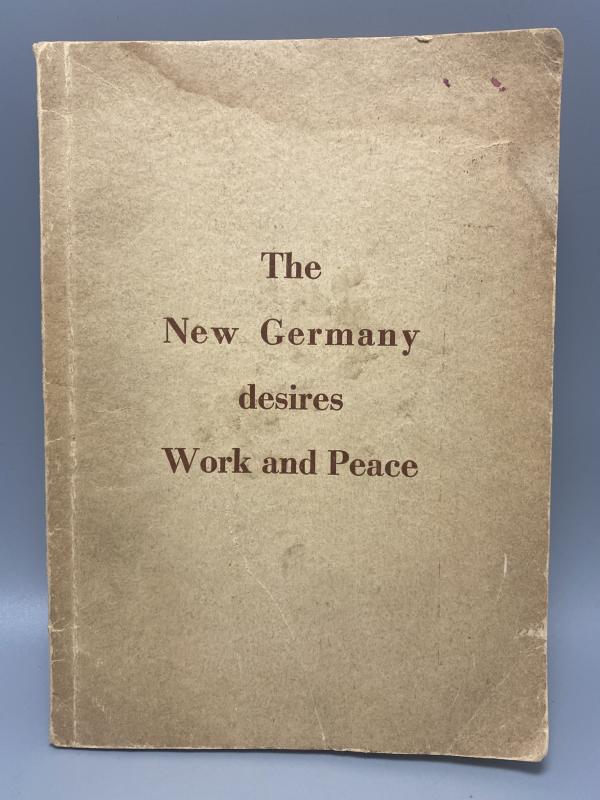 The New Germany Desires Work & Peace Speeches By Adolf Hitler