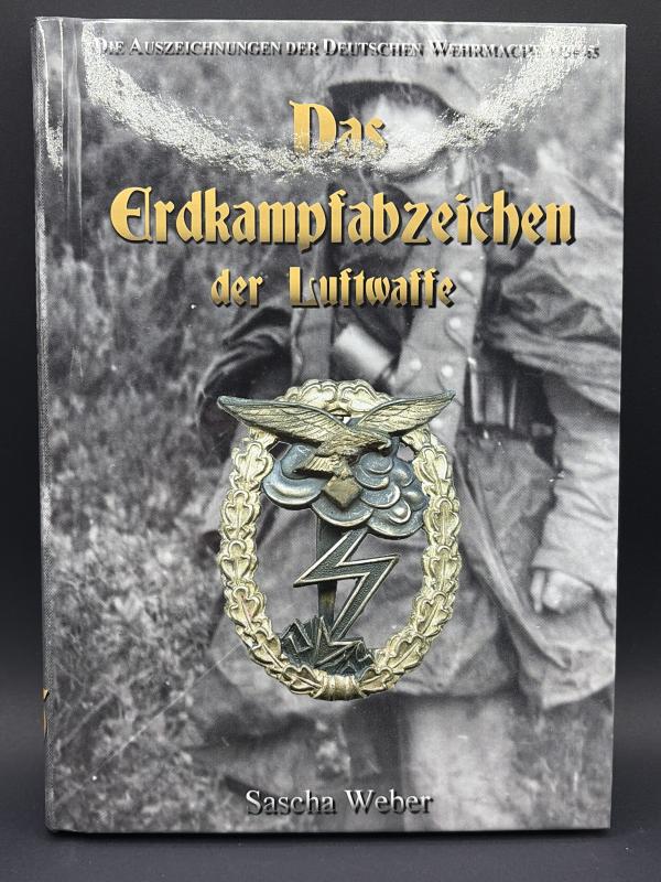 The Ground Assault Badges of the Luftwaffe Sascha Weber